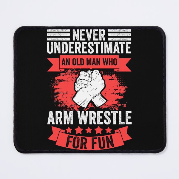 Item preview, Never Underestimate An Old Man Funny Arm Wrestling Champion designed and sold by Nessshirts.