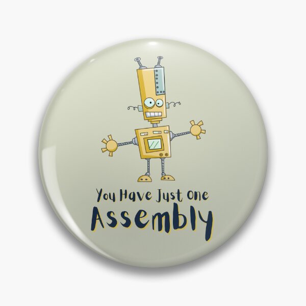 Item preview, You Have Just One Assembly So Make It Count. For a friend, for motivation, for a factory worker, for an assembly worker. designed and sold by Wentoo.