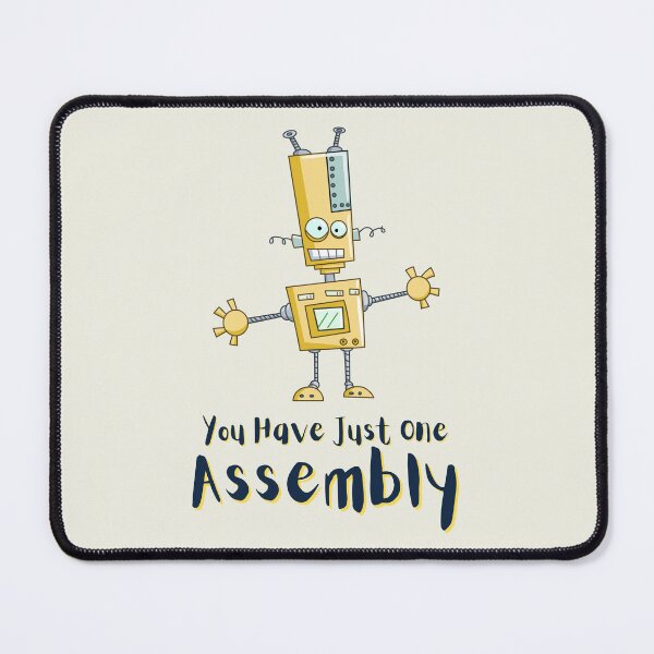 Item preview, You Have Just One Assembly So Make It Count. For a friend, for motivation, for a factory worker, for an assembly worker. designed and sold by Wentoo.