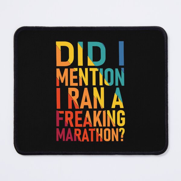 Item preview, Did I Mention, I Ran A Freaking Marathon? designed and sold by Lonesome-Fox.