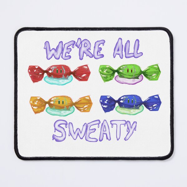 Item preview, We're All Sweaty designed and sold by EmmWars.