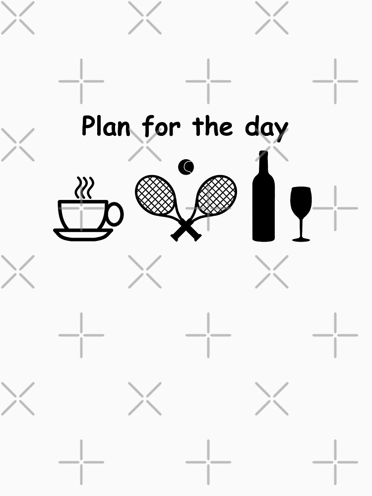 Thumbnail 7 of 7, Classic T-Shirt, Plan for The Day - Coffee, Tennis, Wine designed and sold by BigCityTennis.