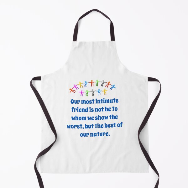 Item preview, Our Most Intimate Friend - Friendship Quote designed and sold by CrankyOldDude.