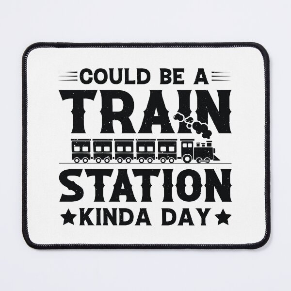 Item preview, Could Be a Train Station Kinda Day designed and sold by LUNASTOR.