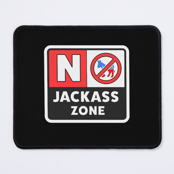 Item preview, No Jackass Zone Warning Sign - Anti Woke - Funny Republican / Conservative designed and sold by WeAreRightStore.