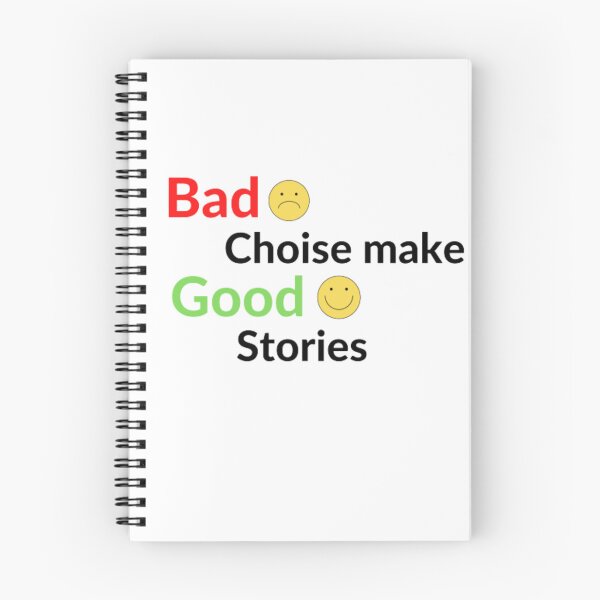 Item preview, Bad Choise Make Good Stories designed and sold by OS-Afolky.