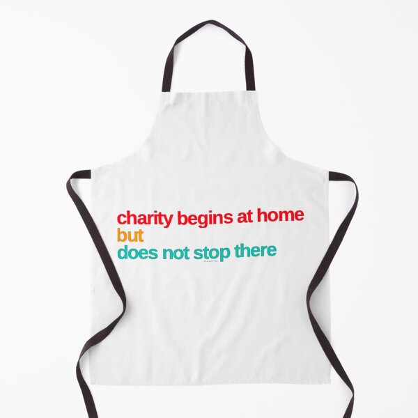 Item preview, Charity begins at home but does not stop there designed and sold by weavernap.