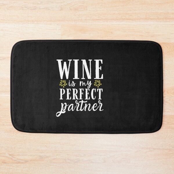 Item preview, Wine is my perfect partner Quote, Wine Lover Gift, Wine Drinker, Typography Quote, Alcohol Quotes designed and sold by thedazzlingmonk.