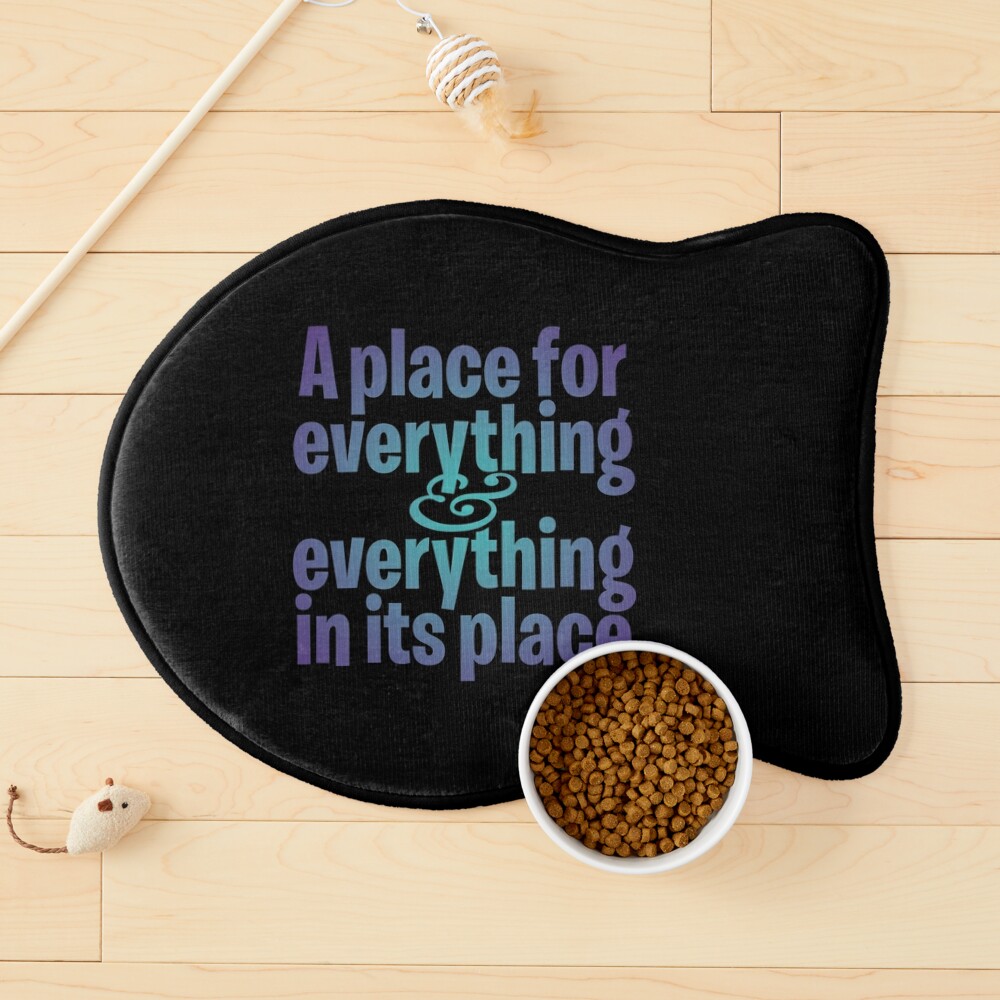 A place for everything and everything in its place. v.1 Poster for Sale by  Brett Jordan