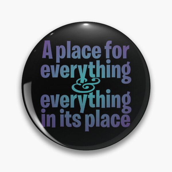 Item preview, A place for everything and everything in its place. v.1 designed and sold by x1brett.