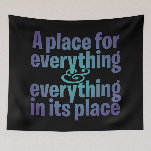 Item preview, A place for everything and everything in its place. v.1 designed and sold by x1brett.