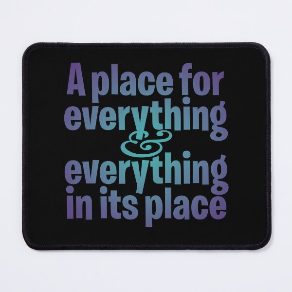 Item preview, A place for everything and everything in its place. v.1 designed and sold by x1brett.