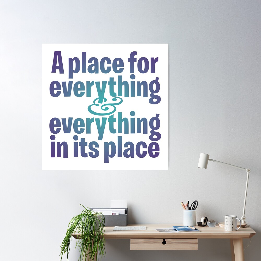 A Place For Everything