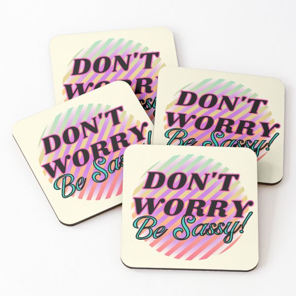 Item preview, Don't Worry, Be Sassy designed and sold by VirtualFaries.