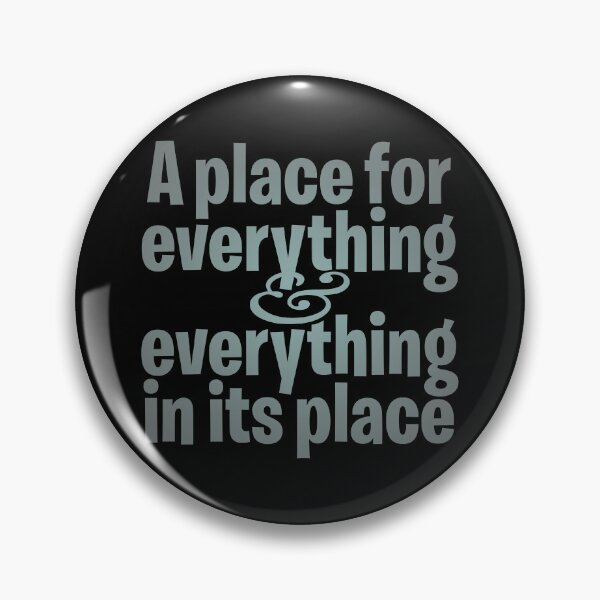 Item preview, A place for everything and everything in its place. v.3 designed and sold by x1brett.