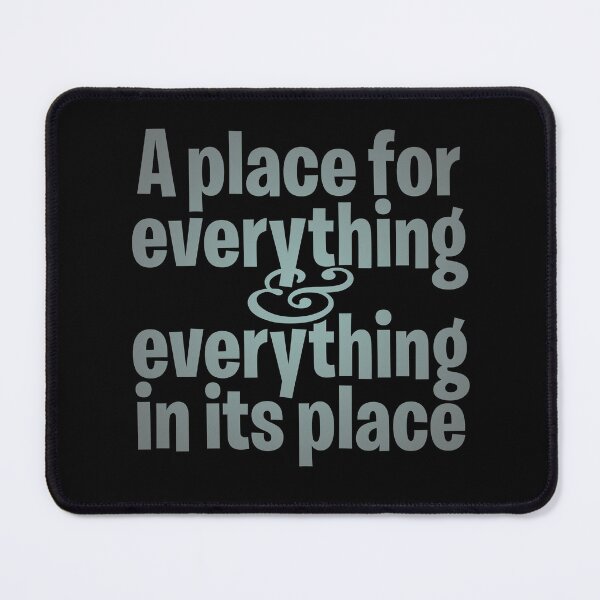 Item preview, A place for everything and everything in its place. v.3 designed and sold by x1brett.