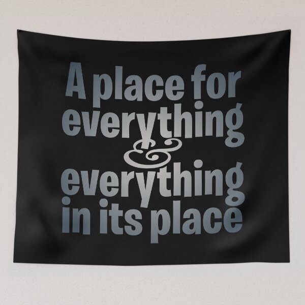 Item preview, A place for everything and everything in its place. v.4 designed and sold by x1brett.