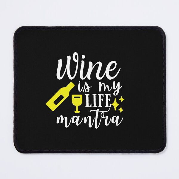 Item preview, Wine is my life Mantra Quote, Wine Lover Gift, Wine Drinker, Typography Quote, Alcohol Quotes designed and sold by thedazzlingmonk.