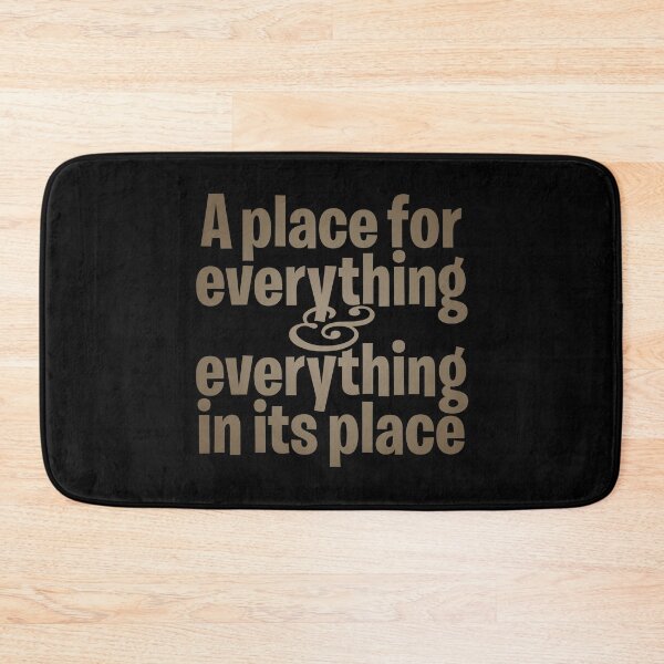 Item preview, A place for everything and everything in its place. v.5 designed and sold by x1brett.