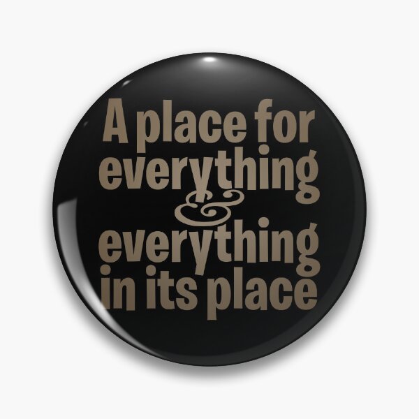 Item preview, A place for everything and everything in its place. v.5 designed and sold by x1brett.