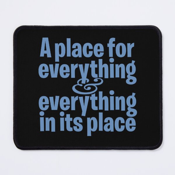 Item preview, A place for everything and everything in its place. v.7 designed and sold by x1brett.