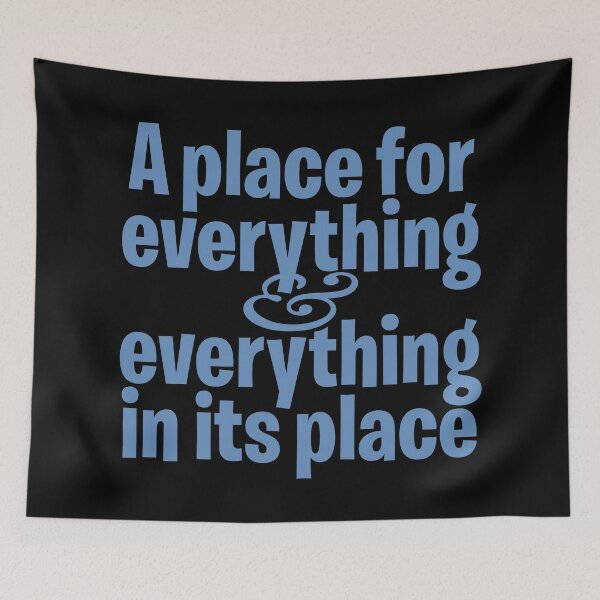 Item preview, A place for everything and everything in its place. v.7 designed and sold by x1brett.