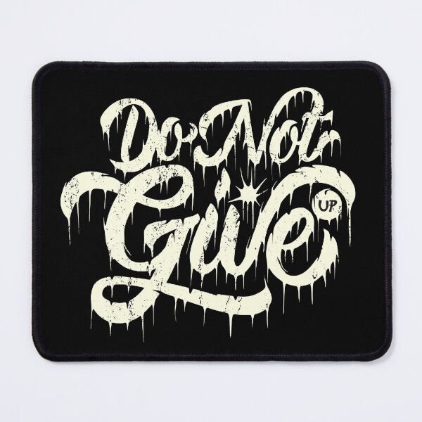 Item preview, Do not give up designed and sold by ARTSYILA.