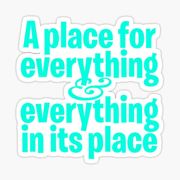 Item preview, A place for everything and everything in its place. v.8 designed and sold by x1brett.