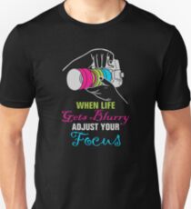 Funny Photography Saying Gifts For Artist Photographer Camera Lover Unisex T-Shirt