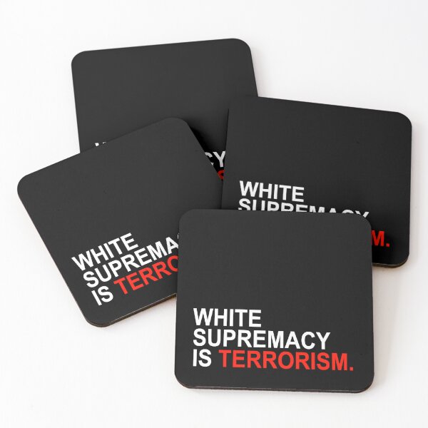 Item preview, White Supremacy is Terrorism designed and sold by Thelittlelord.
