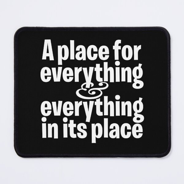 Item preview, A place for everything and everything in its place. v.9 designed and sold by x1brett.