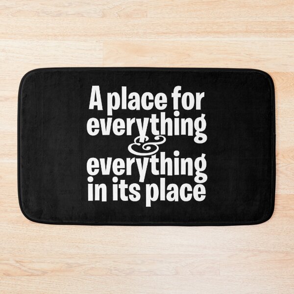 Item preview, A place for everything and everything in its place. v.9 designed and sold by x1brett.