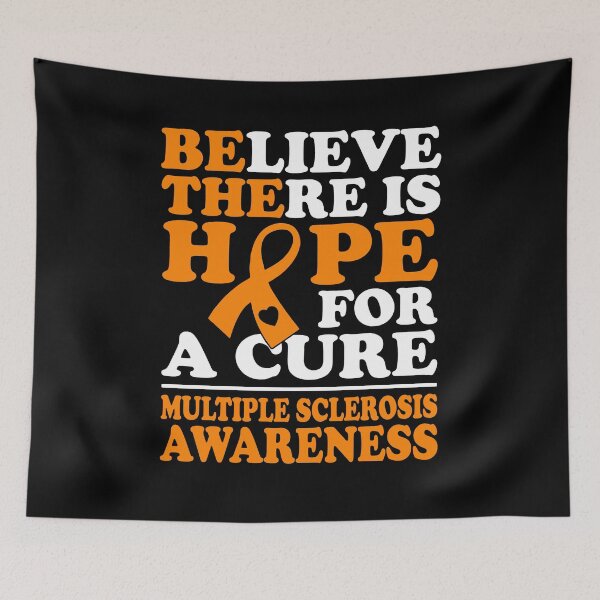 Item preview, Believe There Is Hope Multiple Sclerosis Awareness designed and sold by Adolfo114.