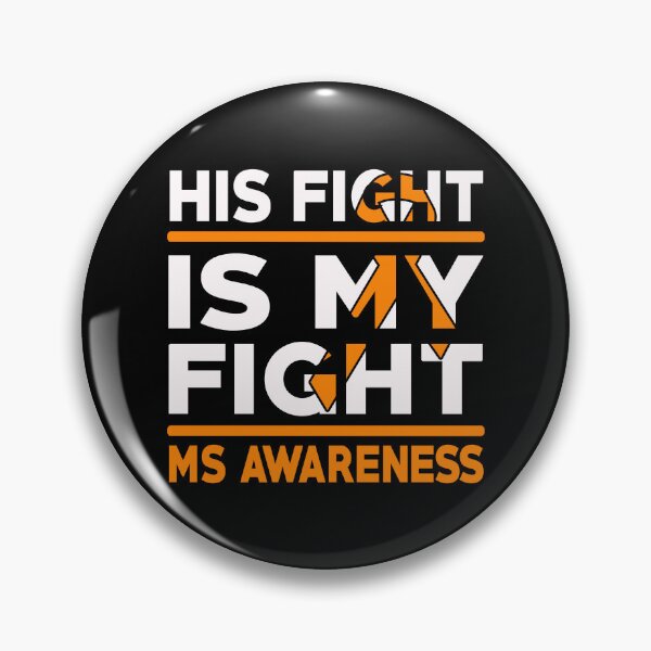 Item preview, His Fight Is My Fight Multiple Sclerosis Awareness designed and sold by Adolfo114.