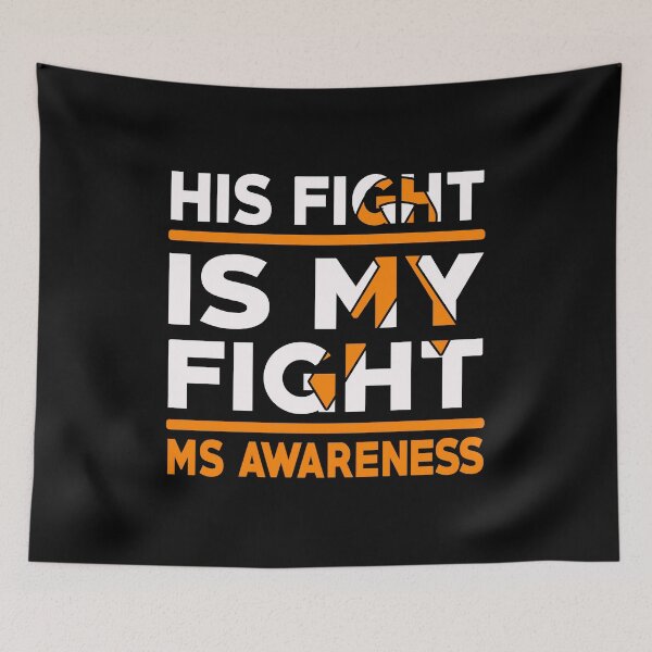 Item preview, His Fight Is My Fight Multiple Sclerosis Awareness designed and sold by Adolfo114.