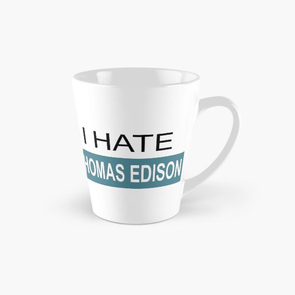 Item preview, I Hate Thomas Edison designed and sold by AntiPolitical.