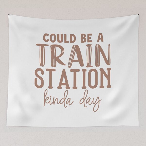 Item preview, Could Be a Train Station Kinda Day designed and sold by LUNASTOR.