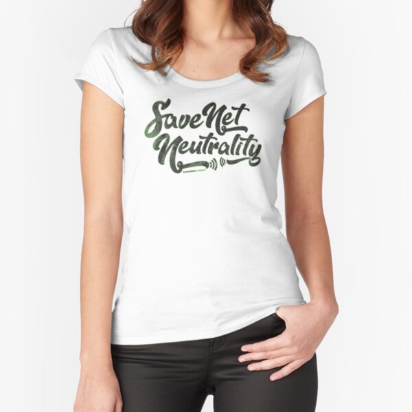 Save Net Neutrality Fitted Scoop T-Shirt