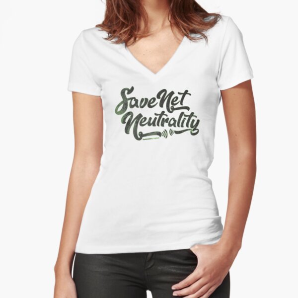 Save Net Neutrality Fitted V-Neck T-Shirt