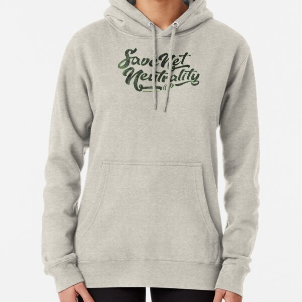 Save Net Neutrality Pullover Hoodie