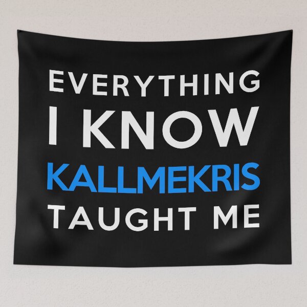 Item preview, Kallmekris - Everything i know designed and sold by 2Girls1Shirt.