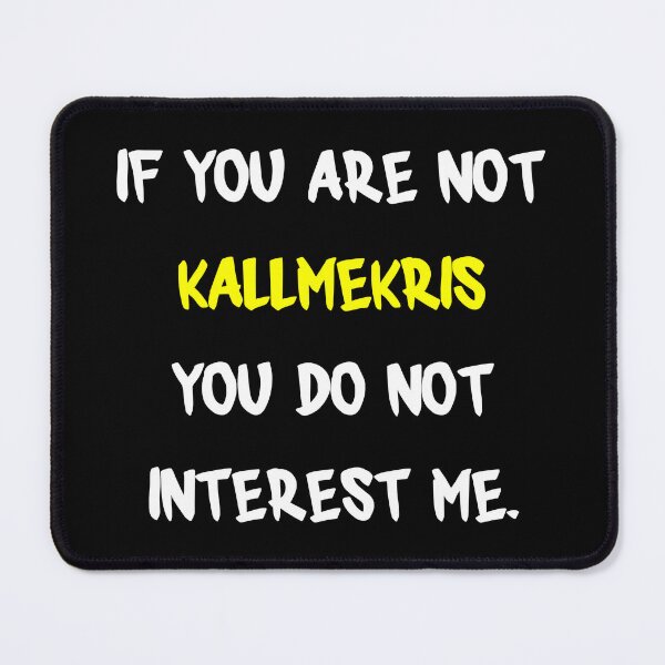 Item preview, Kallmekris - If you are not designed and sold by 2Girls1Shirt.