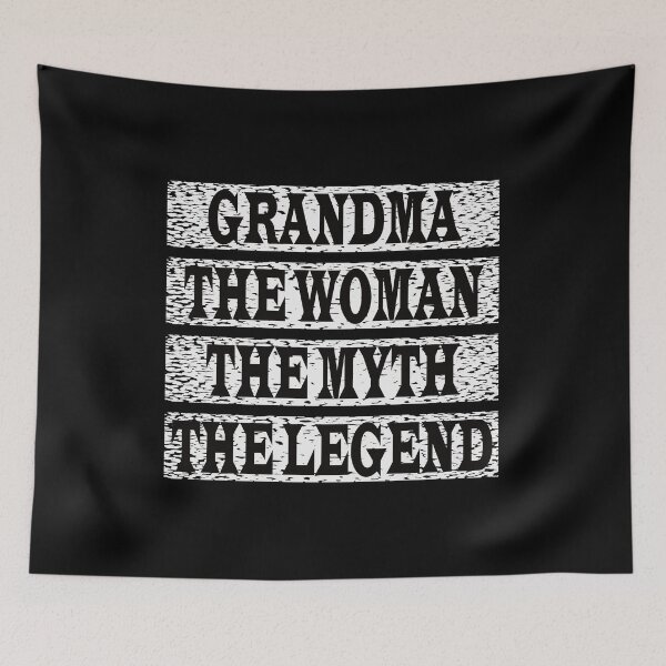 Item preview, Grandma The Women The Myth The Legend designed and sold by GaryDobson.