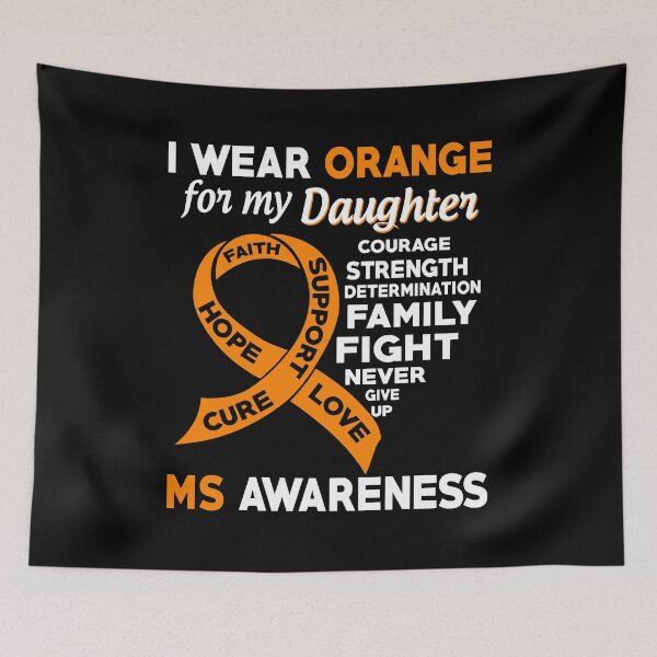 Item preview, I Wear Orange for My Daughter Multiple Sclerosis Awareness designed and sold by Adolfo114.
