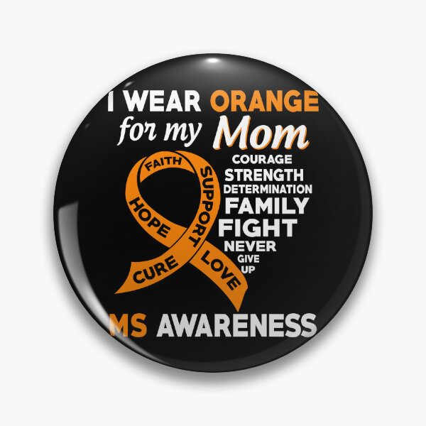 Item preview, I Wear Orange for My Mom Multiple Sclerosis Awareness designed and sold by Adolfo114.