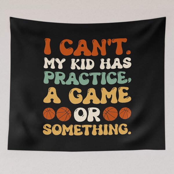 Item preview, I Can't My Kid Has Practice A Game Or Something - Funny Basketball Lover Retro designed and sold by naworas.