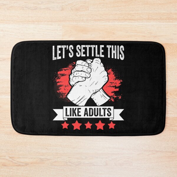 Item preview, Let's Settle This Like Adults Funny Arm Wrestling Tournament designed and sold by Nessshirts.