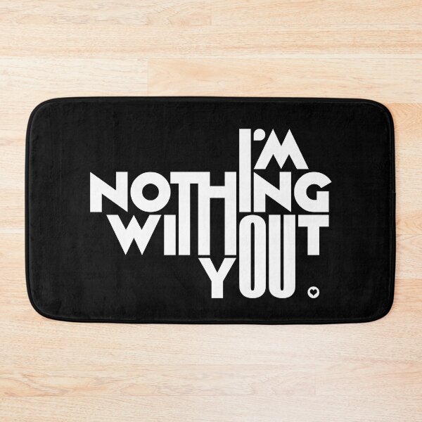 Item preview, I’ M Nothing Without You - One love, for mother's & father's anniversary designed and sold by AlphaMstudio.