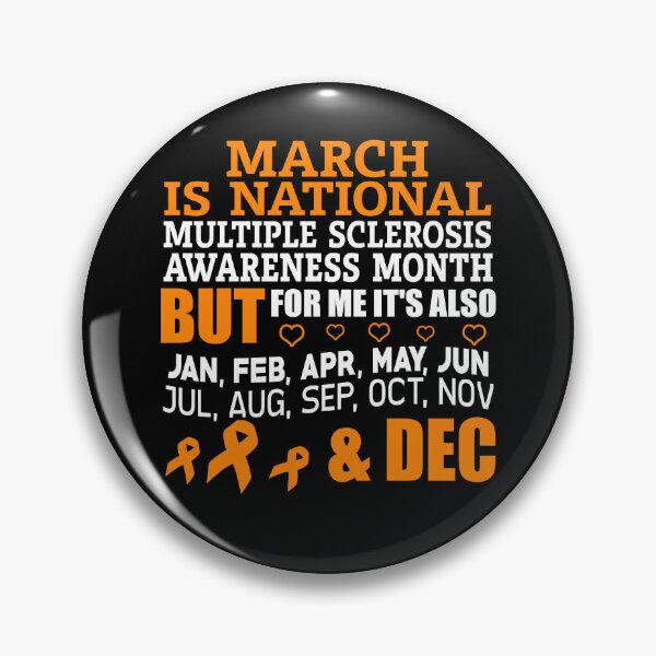 Item preview, March Is National Multiple Sclerosis Awareness Month designed and sold by Adolfo114.