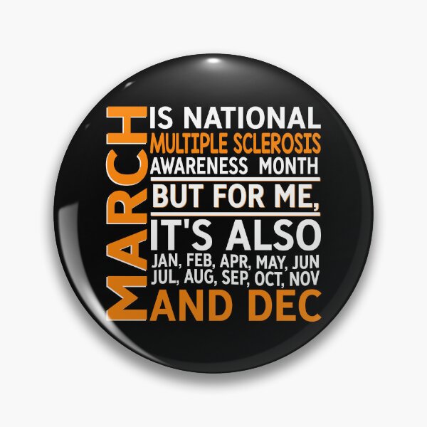 Item preview, March Is National Multiple Sclerosis Awareness Month designed and sold by Adolfo114.